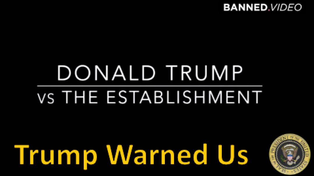 Trump Warned Us