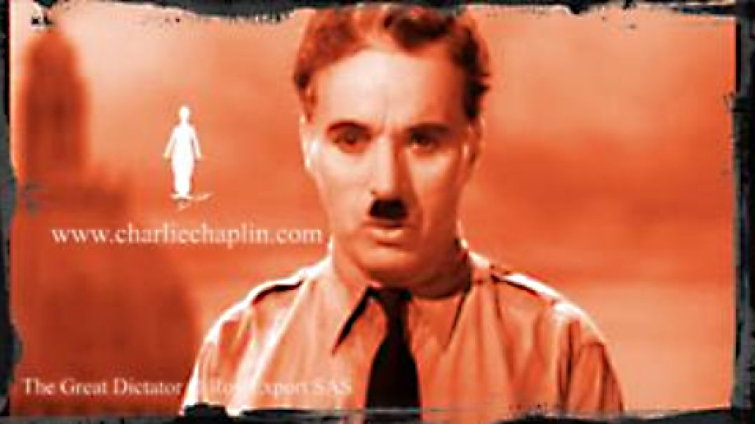 Charlie Chaplin - Final Speech from The Great Dictator