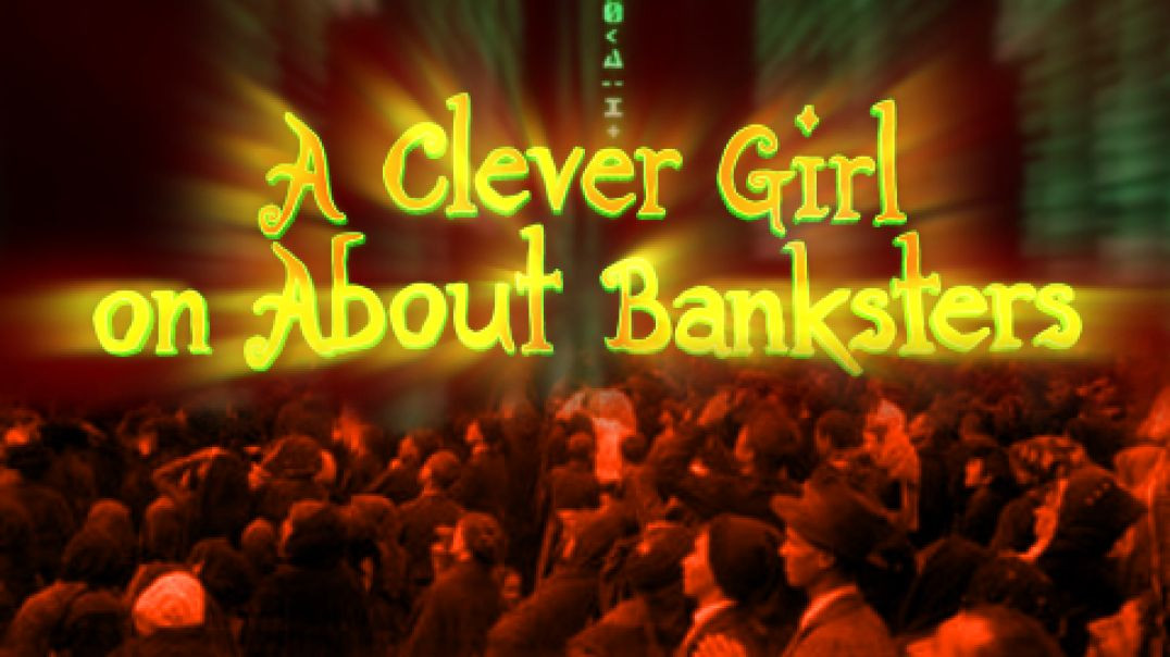 A Clever Girl on About Banksters