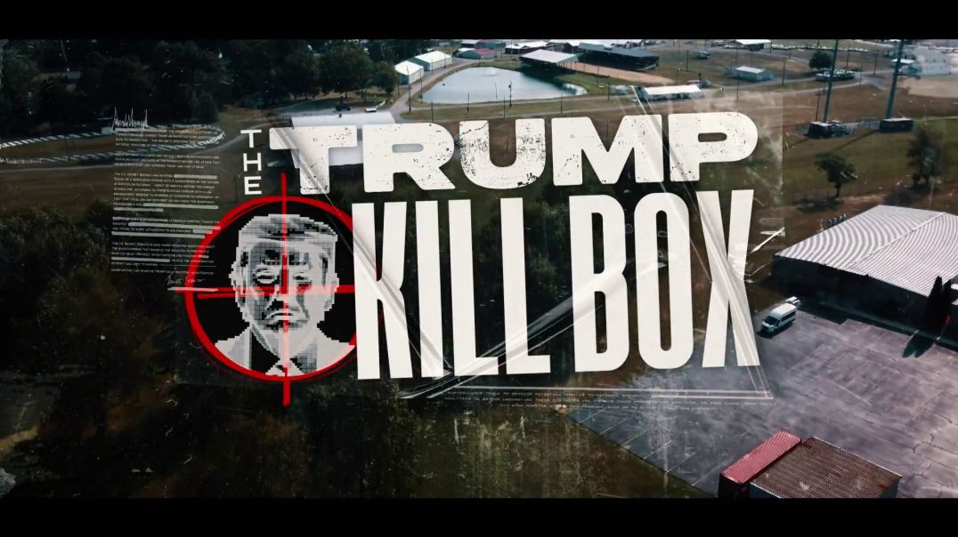 The Trump Kill Box - By Benny Johnson